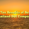 Non-Tax Benefits of Being a Thailand BOI Company