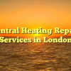 Central Heating Repair Services in London