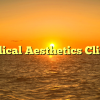 Medical Aesthetics Clinics